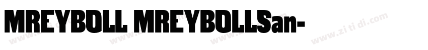 MREYBOLL MREYBOLLSan字体转换 MREYBOLL MREYBOLLSan字体转换
